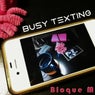 Busy Texting