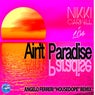 Ain't Paradise (feat. L Cole) [Angelo Ferreri Remix]