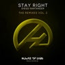 Stay Right (The Remixes, Vol. 2)