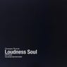 Loudness Soul