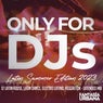 Only for DJs - Latin Summer Edition 2023 - 12 Latin House, Latin Dance, Electro Latino, Reggaeton - Extended Mix