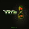Question of Time, Vol.4