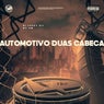 Automotivo Duas Cabeça