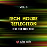 Tech House Reflection, Vol. 3 (Best Tech House Music)