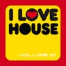 I Love House Volume 10