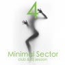 Minimal Sector, Vol. 4 (Club & DJ Session)