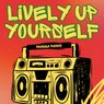 Lively Up Yourself