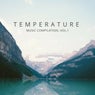 Temperature - Music Compilation, Vol.1
