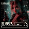 No Plans