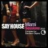 Say House - Miami Sessions 2010