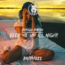 Keep Me Up All Night.