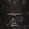 Amphibian Velocity EP