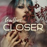 Closer