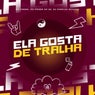Ela Gosta de Tralha