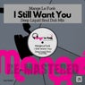 I Still Want You - Deep Liquid Soul Dub Mix