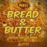 Bread & Butter w// Critical Matter Remix