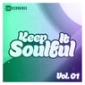 Keep It Soulful, Vol. 01