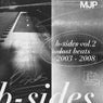 B-Sides, Vol. 2 (Lost Beats 2003-2008)