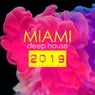 Miami Deep House Selection 2019