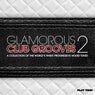 Glamorous Club Grooves, Vol. 2