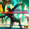 Destructure Nature