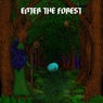 Enter The Forest