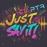 Just Say It