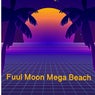 Full Moon Mega Beach