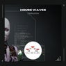 House Waves