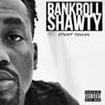 Bankroll Shawty
