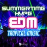 Summertime Hype EDM Tropical Music