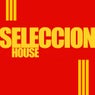 Seleccion House