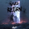 NEVER RETURN