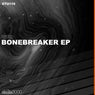 Bonebreaker EP