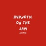 Hypnotic on the Jam