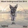 Miami Underground Cuts 2018