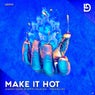 Make It Hot