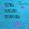 Wir gehen weiter