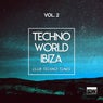 Techno World Ibiza, Vol. 2 (Club Techno Tunes)