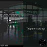 Tripswitch [Album]