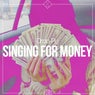 Singing For Money