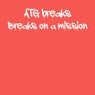 Breaks On A Mission