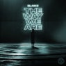 The Way We Are