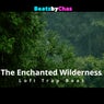 The Enchanted Wilderness Lofi Trap Beat