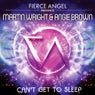 Fierce Angel Presents Martin Wright & Angie Brown - Can't Get to Sleep
