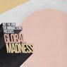 Global Madness