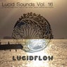 Lucid Sounds, Vol. 16 - A Fine and Deep Sonic Flow of Club House, Electro, Minimal and Techno