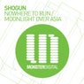 Nowhere To Run / Moonlight Over Asia
