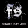 Shake Dat Ass