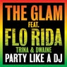 Party Like a DJ (feat. Flo Rida, Trina & Dwaine)